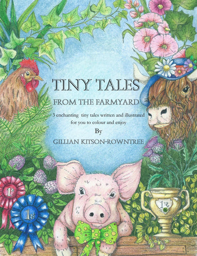 Tiny tales book 3.. Tiny Tales from the Farmyard, storybook, colouring book.