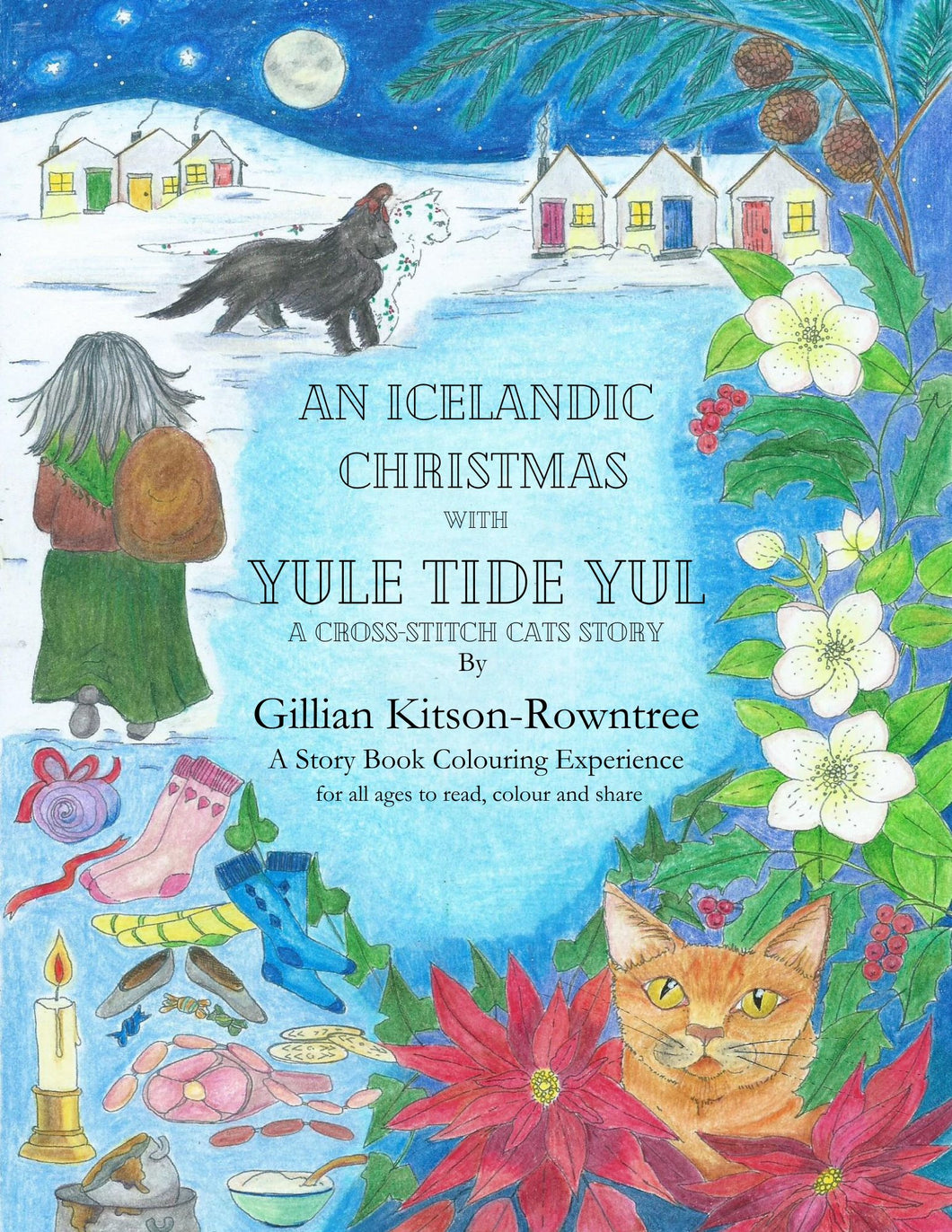 An Icelandic Christmas with Yule Tide Yul: A Cross-Stitch Cats Story, Story book, Colouring book